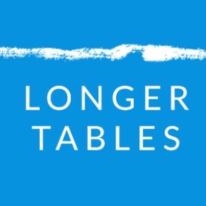 Profile photo of Longer Tables